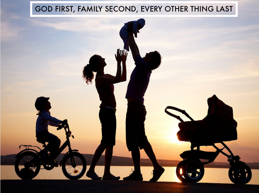 God First, Family Second, Others Last