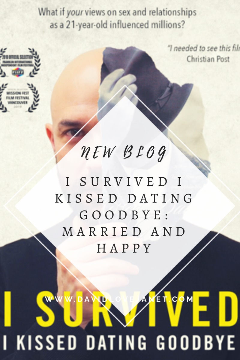 I Survived, I Kissed Dating Goodbye: Married and Happy